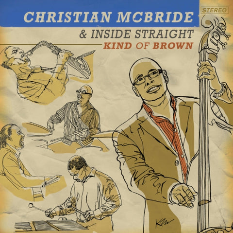 MCBRIDE,CHRISTIAN & INSIDE STRAIGHT - KIND OF BROWN (COLLECTORS EDITION) (Vinyl LP)