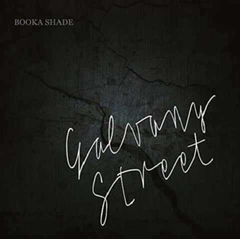 BOOKA SHADE - GALVANY STREET (Vinyl LP)