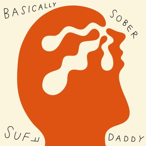 SUFF DADDY - BASICALLY SOBER (Vinyl LP)