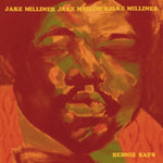 MILLINER,JAKE - BERNIE SAYS (Vinyl LP)