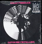 FINNIGAN,KELLY - CATCH ME IM FALLING (Vinyl LP)