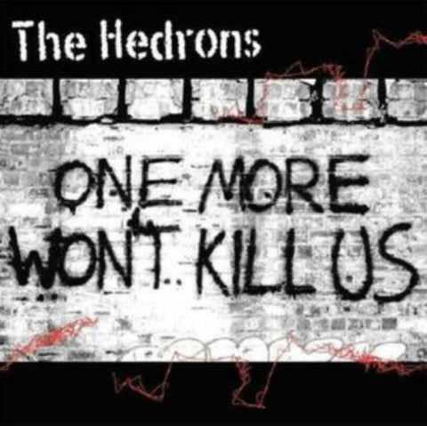 HEDRONS - ONE MORE WONT KILL US (Vinyl LP)