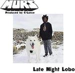 MURS X C-LANCE - LATE NIGHT LOBO B/W PSYCHEDELIC STEVE (Vinyl LP)