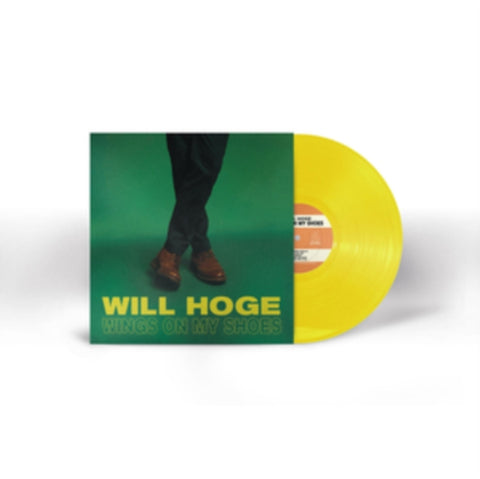 HOGE,WILL - WINGS ON MY SHOES (CANARY YELLOW VINYL)(Vinyl LP)