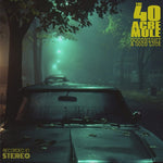 40 ACRE MULE - GOODNIGHT & GOOD LUCK(Vinyl LP)