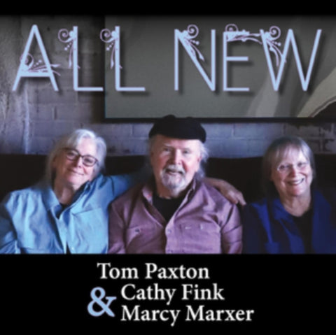 PAXTON,TOM; CATHY FINK & MARCY MARXER - ALL NEW (2CD)