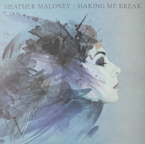 MALONEY,HEATHER - MAKING ME BREAK (Vinyl LP)