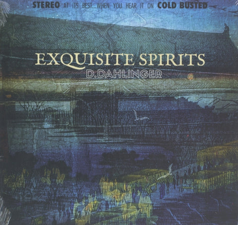 D.DAHLINGER - EXQUISITE SPIRITS (Vinyl LP)