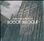 BOOGIE BELGIQUE - TIME FOR A BOOGIE (REMASTERED) (Vinyl LP)