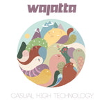 WAJATTA - CASUAL HIGH TECHNOLOGY (Vinyl LP)