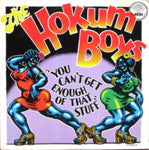 HOKUM BOYS - YOU CAN'T GET ENOUGH OF THAT STUFF (Vinyl LP)