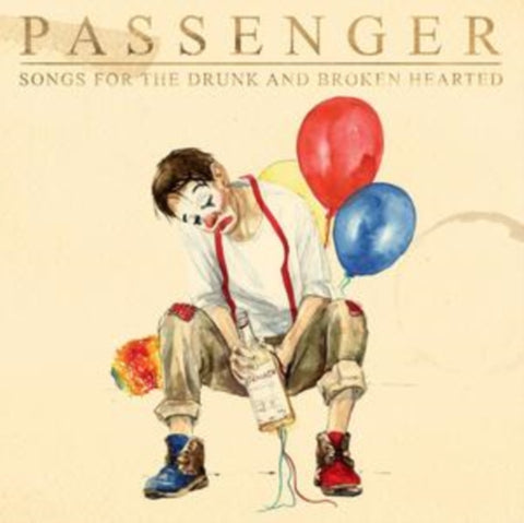 PASSENGER - SONGS FOR THE DRUNK & BROKEN HEARTED (X) (2CD/DELUXE) (CD)