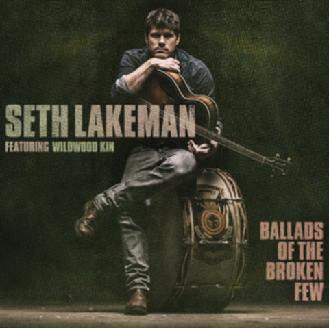 LAKEMAN,SETH - BALLADS OF THE BROKEN FEW (Vinyl LP)