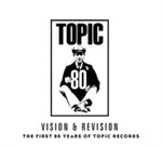VISION & REVISION - FIRST 80 YEARS OF TOPIC RECORDS (Vinyl LP)