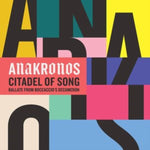 ANAKRONOS - CITADEL OF SONG (2CD) (CD)