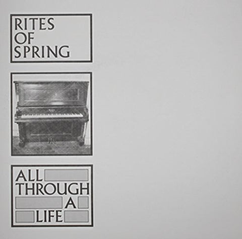 RITES OF SPRING - ALL THROUGH A LIFE (Vinyl LP)