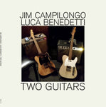 CAMPILONGO,JIM & LUCA BENEDETTI - TWO GUITARS (Vinyl LP)