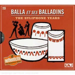 BALLA ET SES BALLADINS - SYLIPHONE YEARS (2CD) (CD)