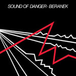 BERANEK - SOUND OF DANGER (Vinyl LP)