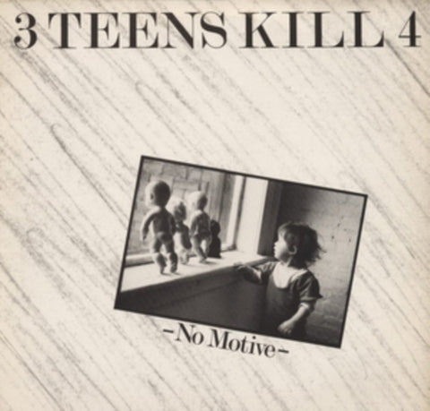3 TEENS KILL 4 - NO MOTIVE (Vinyl LP)