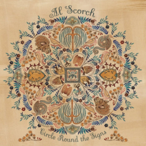 SCORCH,AL - CIRCLE ROUND THE SIGNS(Vinyl LP)