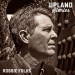 FULKS,ROBBIE - UPLAND STORIES(Vinyl LP)