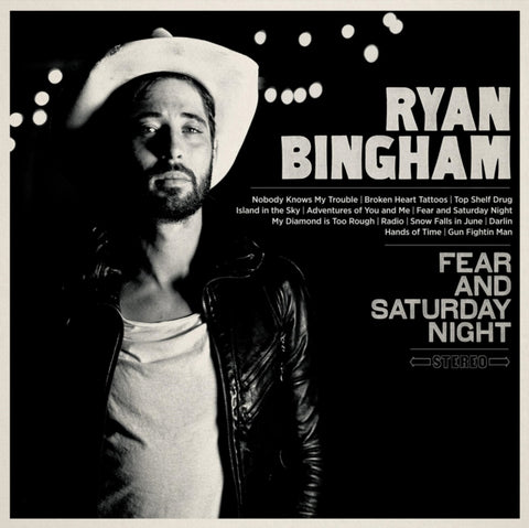 BINGHAM,RYAN - FEAR AND SATURDAY NIGHT (Vinyl LP)