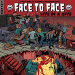 FACE TO FACE - LIVE IN A DIVE (Vinyl LP)