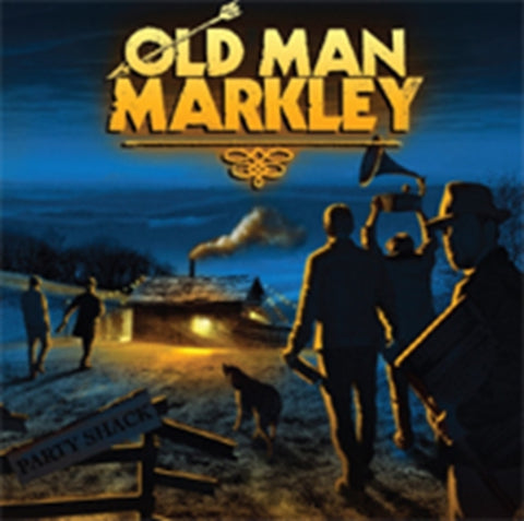 OLD MAN MARKLEY - PARTY SHACK(Vinyl LP)