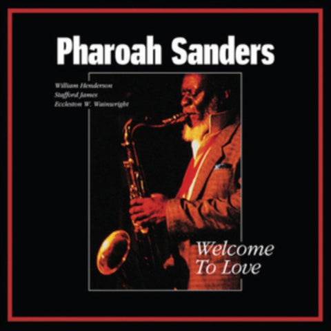 SANDERS,PHAROAH - WELCOME TO LOVE (2LP/180G) (Vinyl LP)