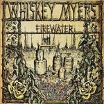 WHISKEY MYERS - FIREWATER(Vinyl LP)