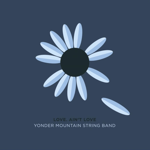 YONDER MOUNTAIN STRING BAND - LOVE AIN'T LOVE(Vinyl LP)