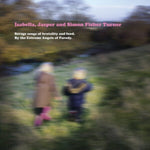 ISABELLA,JASPER & SIMONE FISHER TURNER - SAVAGE SONGS OF BRUTALITY & FOOD. (IMPORT) (Vinyl LP)