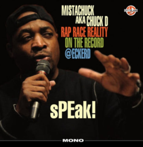 CHUCK D - SPEAK! RAP RACE REALITY ON RECORD @ECKERD (Vinyl LP)