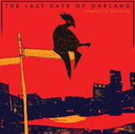 FANTASTIC NEGRITO - LAST DAYS OF OAKLAND (Vinyl LP)