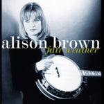 BROWN,ALISON - FAIR WEATHER (Vinyl LP)