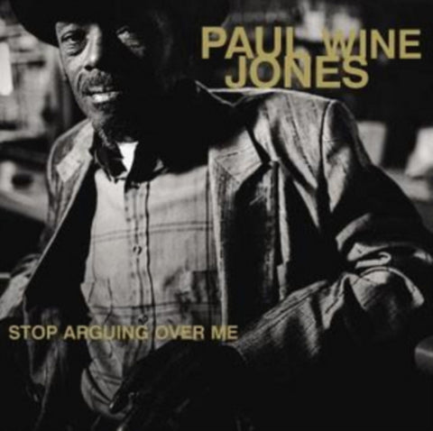 JONES,PAUL WINE - STOP ARGUING OVER ME (Vinyl LP)