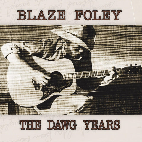 FOLEY,BLAZE - DAWG YEARS (Vinyl LP)