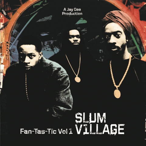 SLUM VILLAGE - FAN-TAS-TIC VOL 1 (Vinyl LP)