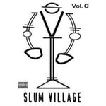 SLUM VILLAGE - SLUM VILLAGE VOL.0 (Vinyl LP)