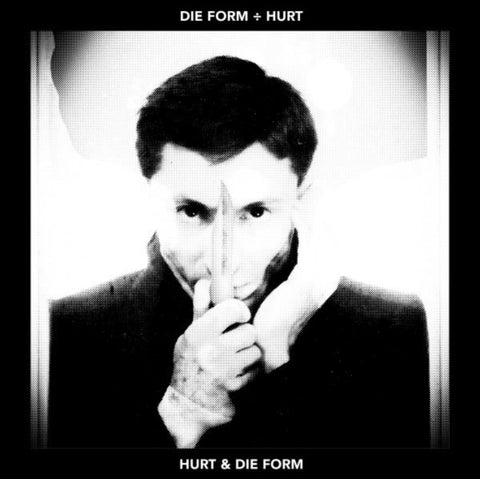 DIE FORM - DIE FORM ÷ HURT (2018 EDITION) (Vinyl LP)
