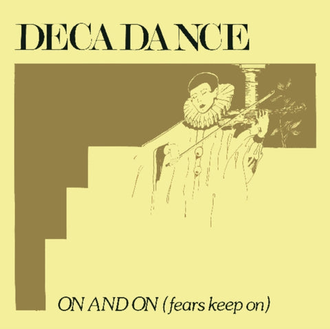 DECADANCE - ON & ON (FEARS KEEP ON) (Vinyl LP)