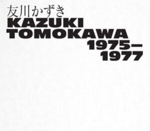 TOMOKAWA,KAZUKI - KAZUKI TOMOKAWA 1975-1977 (3CD)