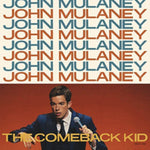 MULANEY,JOHN - COMEBACK KID (Vinyl LP)
