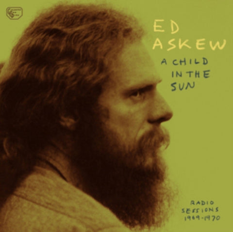 ASKEW,ED - CHILD IN THE SUN: RADIO SESSIONS 1969-1970 (Vinyl LP)