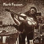 FOSSON,MARK - SOLO GUITAR (Vinyl LP)