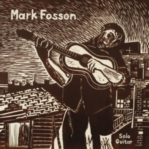 FOSSON,MARK - SOLO GUITAR (Vinyl LP)