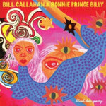 CALLAHAN,BILL & BONNIE PRINCE BILLY - BLIND DATE PARTY (2 CASSETTE)