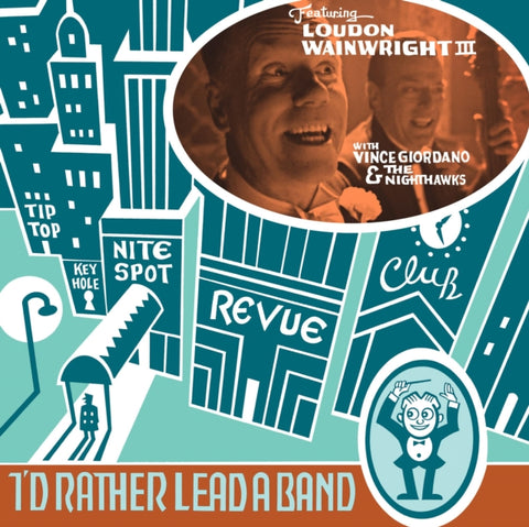 WAINWRIGHT III,LOUDON - I'D RATHER LEAD A BAND (Vinyl LP)