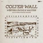 WALL,COLTER - WESTERN SWING & WALTZES & OTHER PUNCHY SONGS(Vinyl LP)